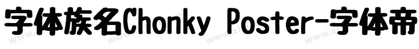 字体族名Chonky Poster字体转换